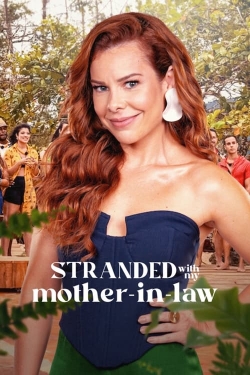 Watch free Stranded with My Mother-in-Law movies Hd online