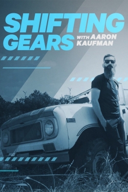 Watch free Shifting Gears with Aaron Kaufman movies Hd online