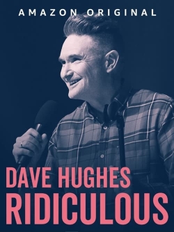 Watch free Dave Hughes: Ridiculous movies Hd online