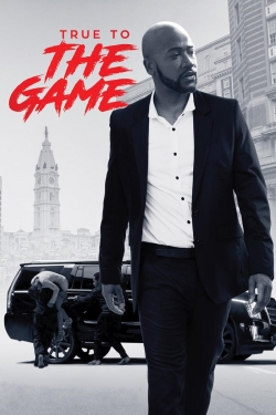 Watch free True to the Game movies Hd online