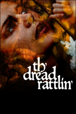 Watch free Th'dread Rattlin' movies Hd online