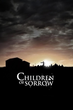 Watch free Children of Sorrow movies Hd online