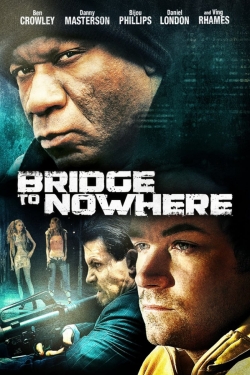 Watch free The Bridge to Nowhere movies Hd online