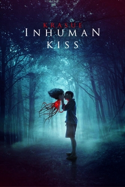 Watch free Inhuman Kiss movies Hd online