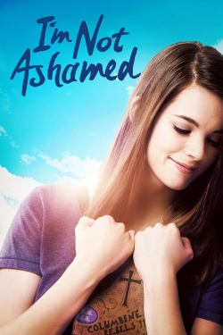 Watch free I'm Not Ashamed movies Hd online