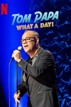 Watch free Tom Papa: What a Day! movies Hd online