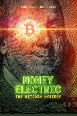 Watch free Money Electric: The Bitcoin Mystery movies Hd online