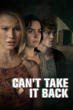 Watch free Can't Take It Back movies Hd online