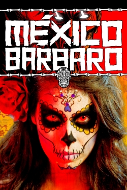 Watch free Barbarous Mexico movies Hd online