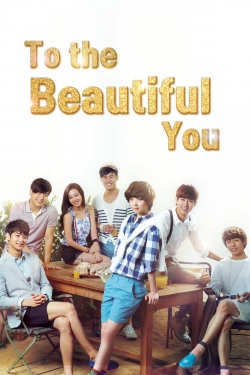 Watch free To the Beautiful You movies Hd online