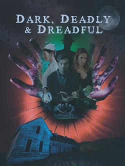 Watch free Dark, Deadly & Dreadful movies Hd online