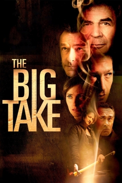 Watch free The Big Take movies Hd online