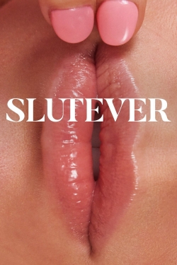 Watch free Slutever movies Hd online