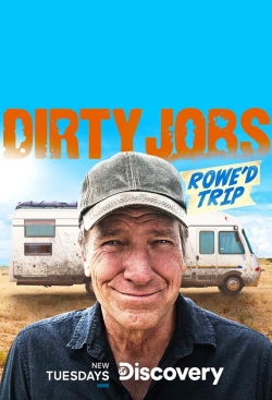 Watch free Dirty Jobs: Rowe'd Trip movies Hd online