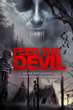 Watch free Feed the Devil movies Hd online