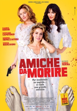 Watch free Amiche da morire movies Hd online