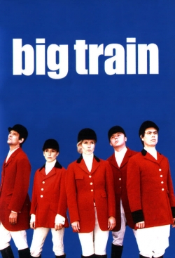 Watch free Big Train movies Hd online