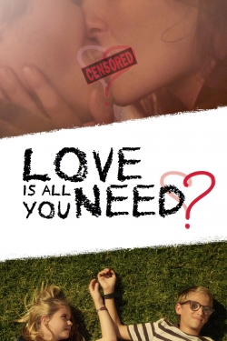 Watch free Love Is All You Need? movies Hd online