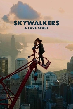 Watch free Skywalkers: A Love Story movies Hd online