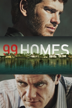 Watch free 99 Homes movies Hd online