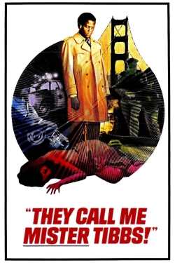 Watch free They Call Me Mister Tibbs! movies Hd online