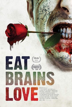 Watch free Eat Brains Love movies Hd online