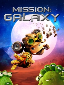 Watch free Mission: Galaxy movies Hd online