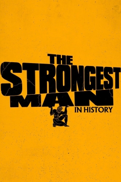 Watch free The Strongest Man in History movies Hd online