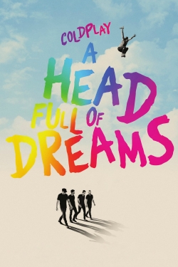 Watch free Coldplay: A Head Full of Dreams movies Hd online