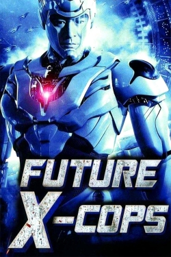 Watch free Future X-Cops movies Hd online