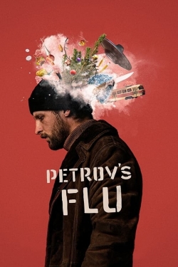 Watch free Petrov's Flu movies Hd online