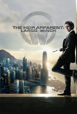 Watch free The Heir Apparent: Largo Winch movies Hd online