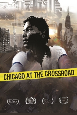 Watch free Chicago at the Crossroad movies Hd online