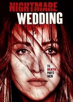 Watch free Nightmare Wedding movies Hd online