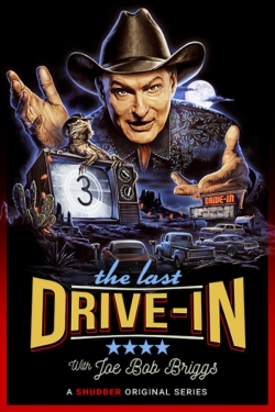 Watch free The Last Drive-in With Joe Bob Briggs movies Hd online