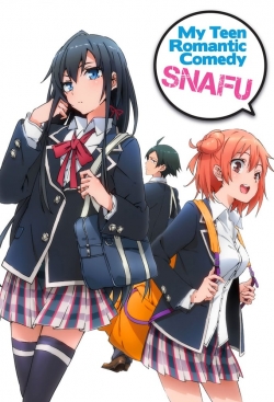 Watch free My Teen Romantic Comedy SNAFU movies Hd online