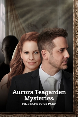 Watch free Aurora Teagarden Mysteries: Til Death Do Us Part movies Hd online