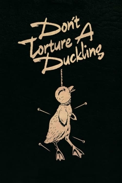 Watch free Don't Torture a Duckling movies Hd online