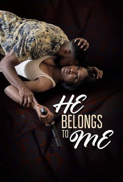 Watch free He Belongs to Me movies Hd online