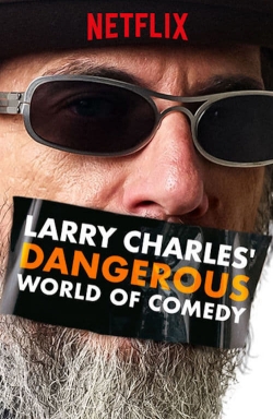 Watch free Larry Charles' Dangerous World of Comedy movies Hd online