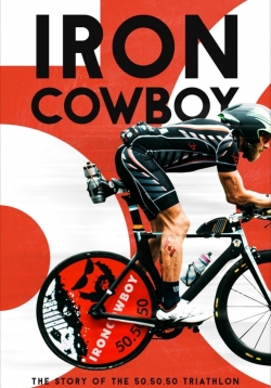 Watch free Iron Cowboy: The Story of the 50.50.50 Triathlon movies Hd online