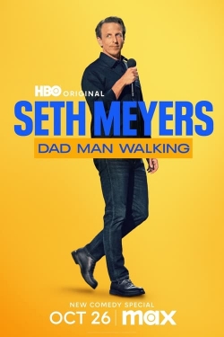 Watch free Seth Meyers: Dad Man Walking movies Hd online