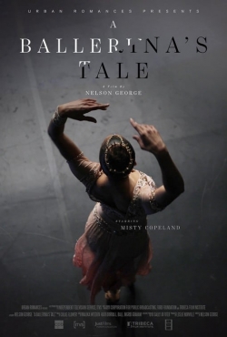 Watch free A Ballerina's Tale movies Hd online