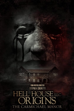 Watch free Hell House LLC Origins: The Carmichael Manor movies Hd online