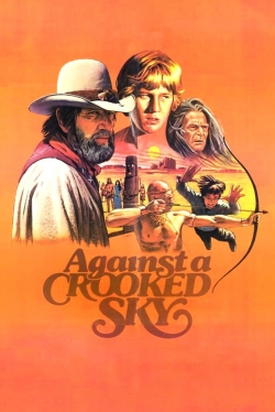 Watch free Against a Crooked Sky movies Hd online