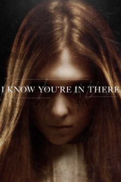 Watch free I Know You're in There movies Hd online