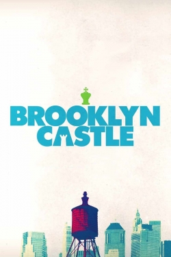 Watch free Brooklyn Castle movies Hd online