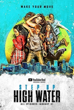 Watch free Step Up: High Water movies Hd online