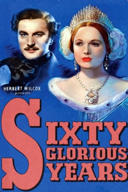 Watch free Sixty Glorious Years movies Hd online