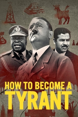 Watch free How to Become a Tyrant movies Hd online